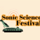 Sonic Science Festival